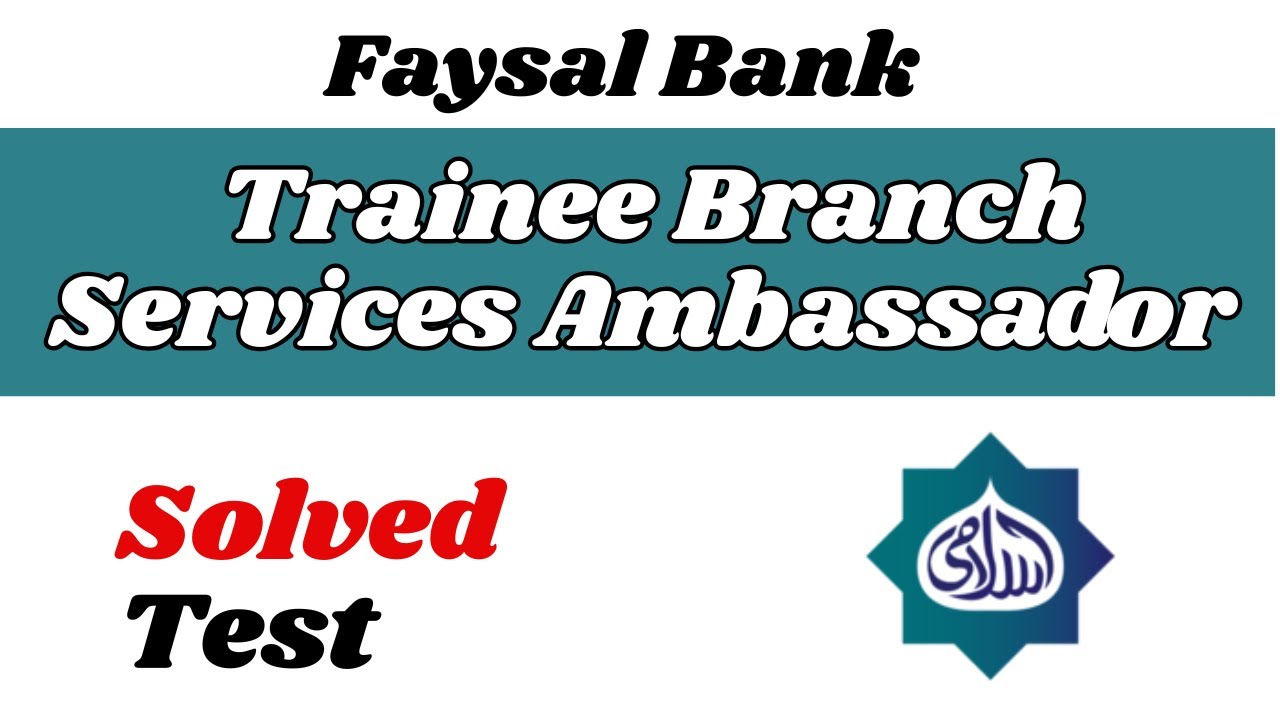 Faysal Bank Trainee Branch Services Ambassador Test | Hira Mumtaz