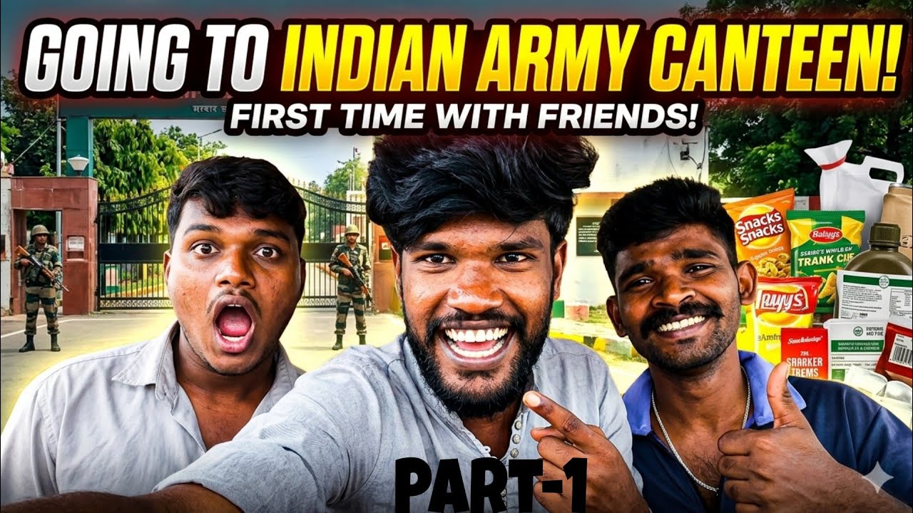 WE VISITED INDIAN ARMY CANTEEN FIRST TIME WITH MY FRNDS (PART-1)