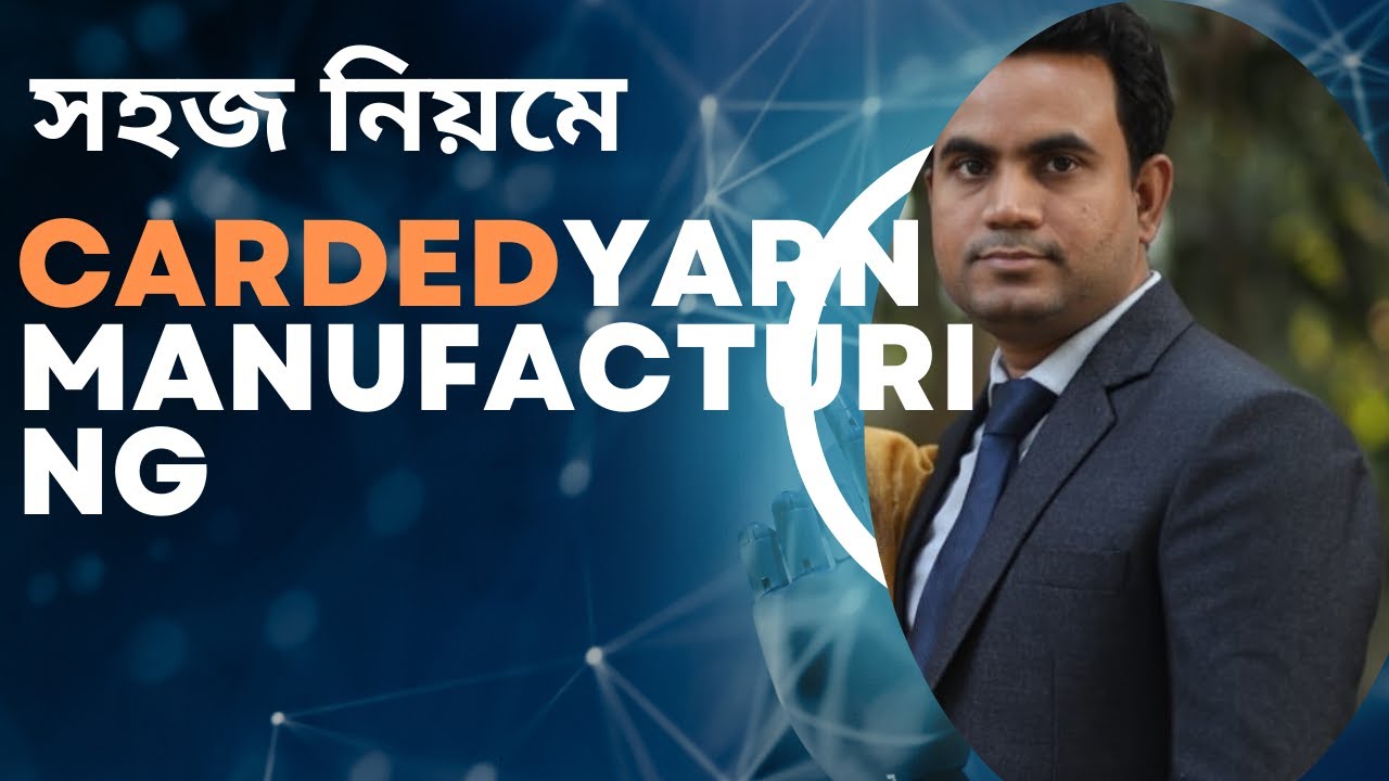 carded yarn manufacturing process