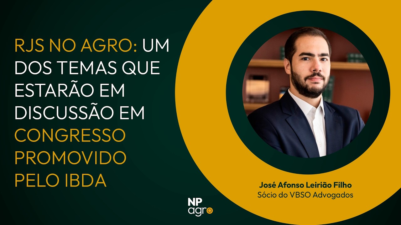 NPagro Cast: RJs no agro, um dos temas que estarão em discussão em Congresso promovido pelo IBDA