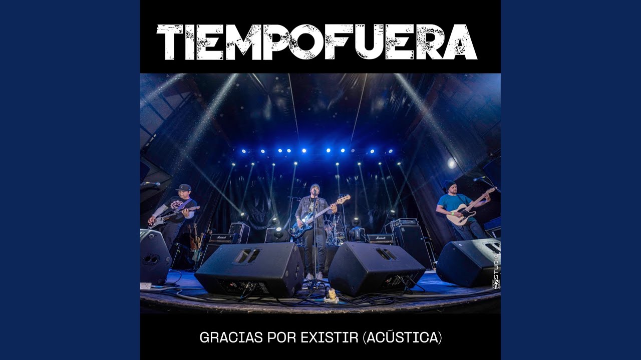Gracias por Existir (Acústica)