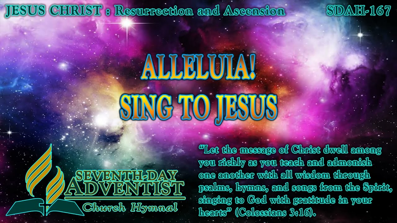 Alleluia! Sing to Jesus! - Hymn No. 167 | SDA Hymnal | Instrumental | Lyrics