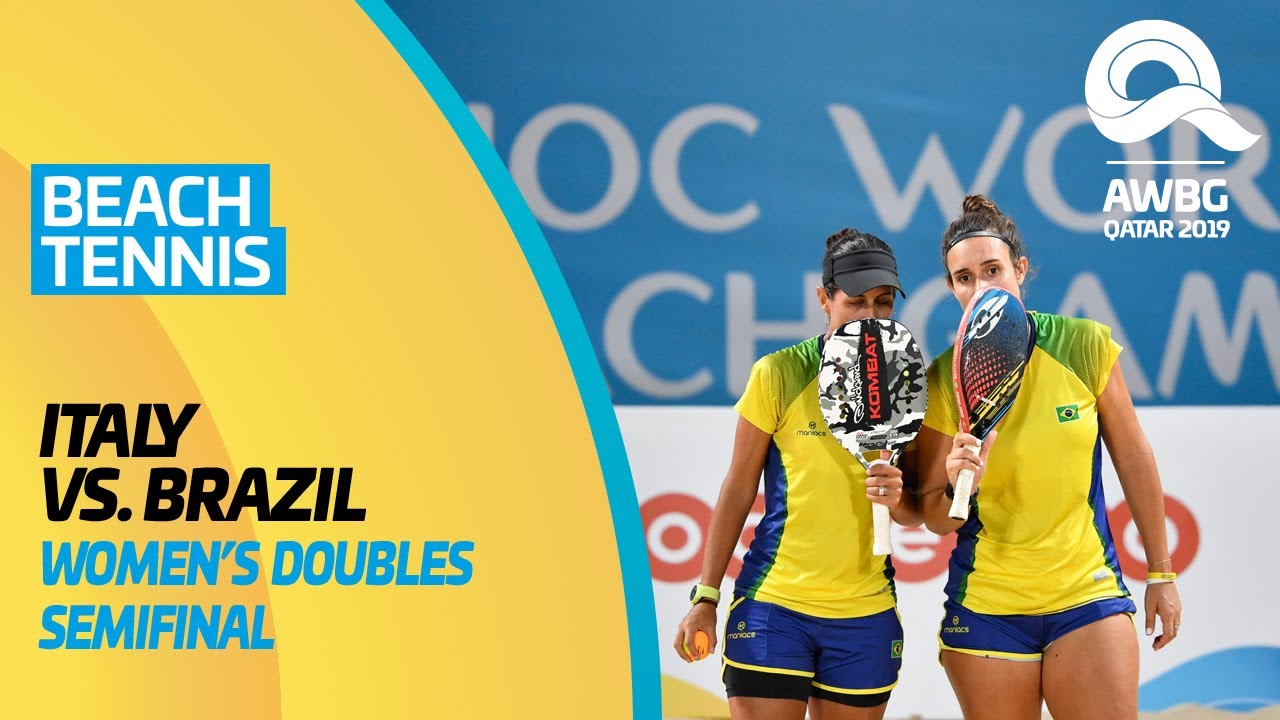 Beach Tennis - Italy vs Brazil | Women's Doubles Semifinal | ANOC World Beach Games Qatar 2019 |Full