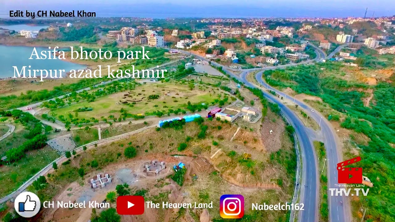 Asifa bhoto park Pakistan 🇵🇰 Mirpur Azad Kashmir | 2020 | The Heaven Land