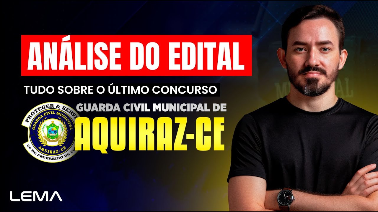 Guarda Municipal de Aquiraz - CE | Análise do Último Edital (2017)