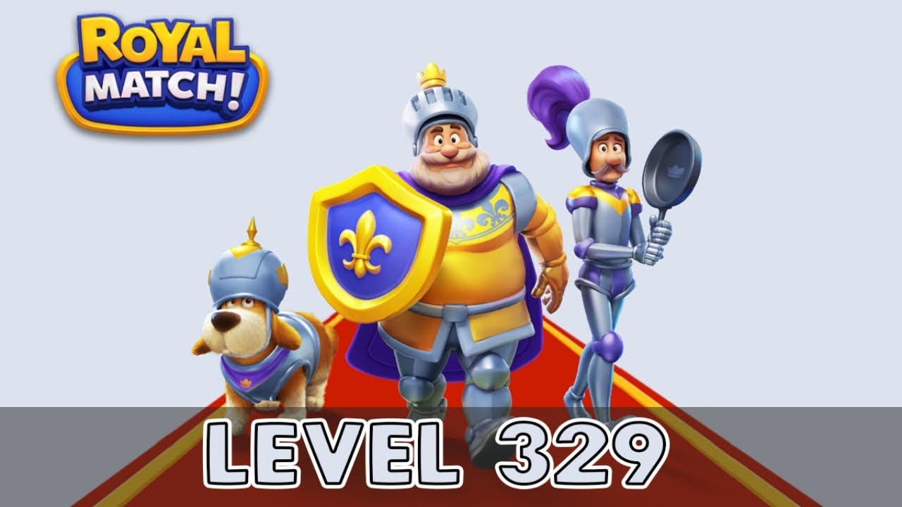 Royal Match Level 329 (No Boosters)
