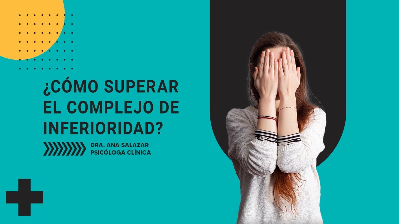 ESTILO DE VIDA - ¿CÓMO SUPERAR EL COMPLEJO DE INFERIORIDAD?