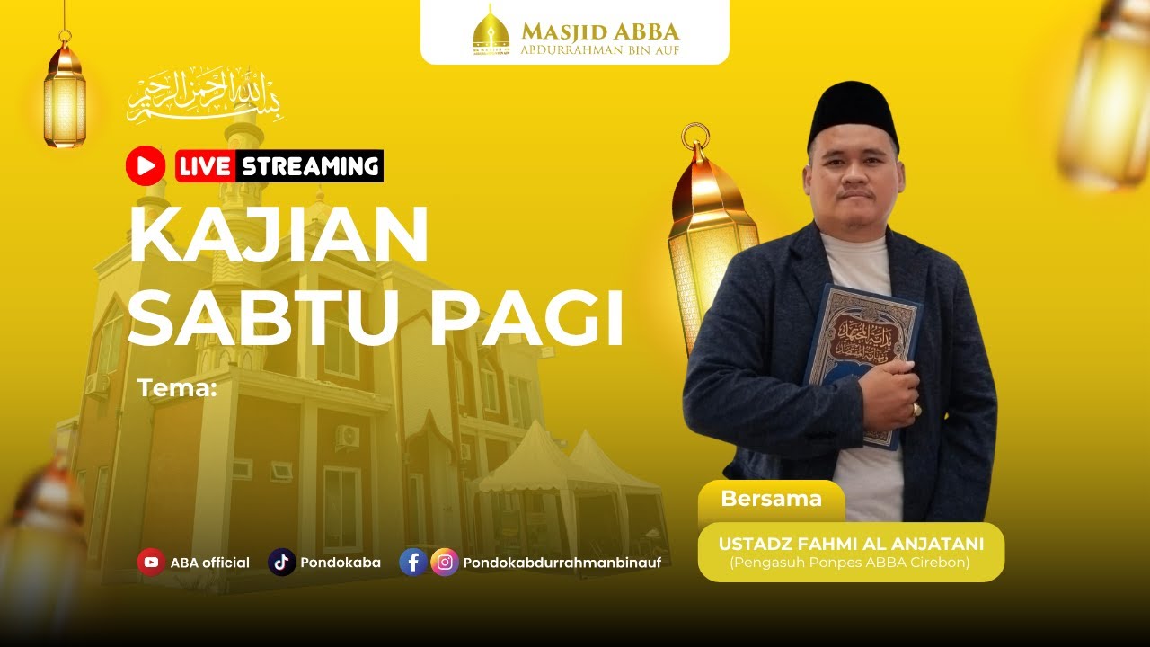 Kajian Sabtuan Bersama ust. Fahmi Al-Anjatani | Tema : Kajian Fiqih Ramadhan