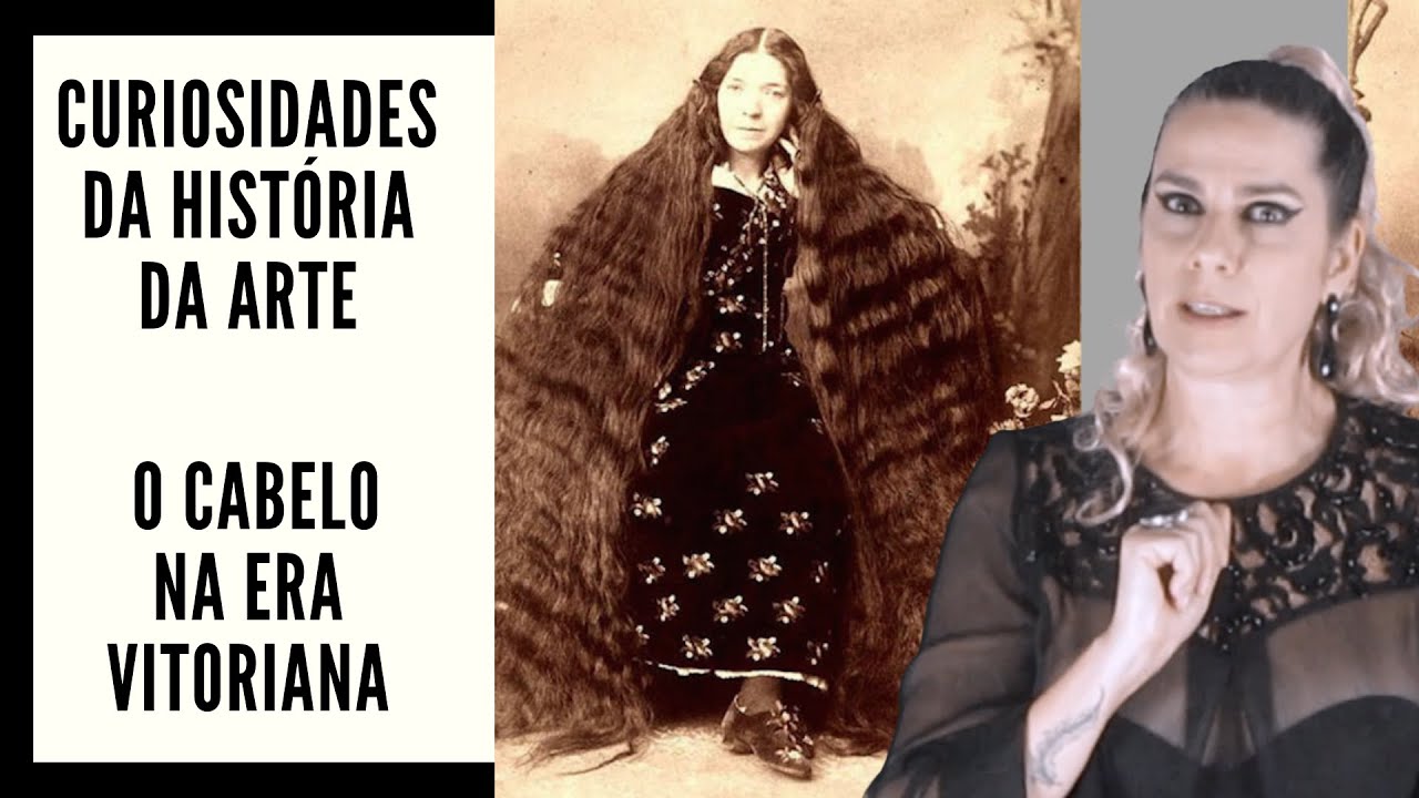 HISTÓRIA DA ARTE - SÉRIE CURIOSIDADES  - O CABELO NA ERA VITORIANA