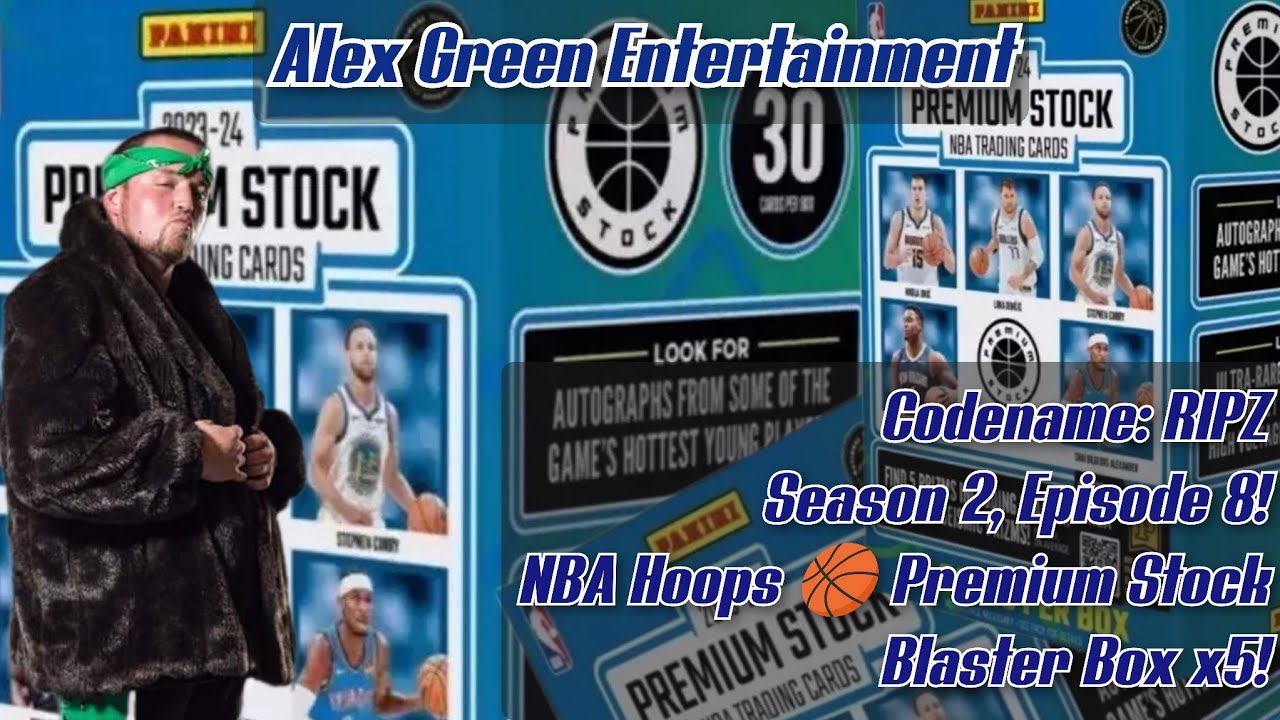 Codename: RIPZ Episode 8! 23-24 NBA Hoops Premium Stock Blaster Box x5!