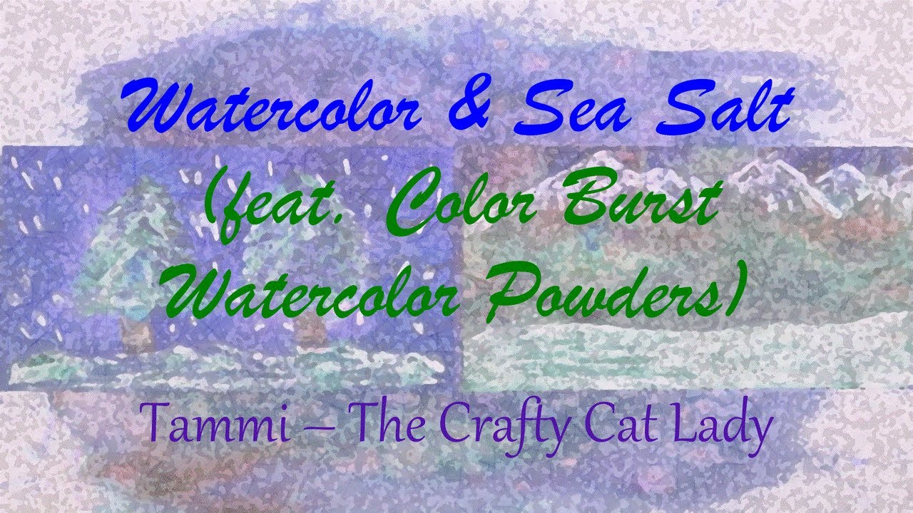 Watercolor and Sea Salt (feat. Color Burst Watercolor Powders)