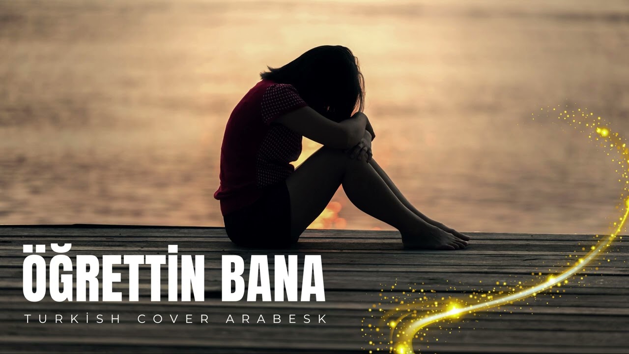 Öğrettin Bana Cover - Turkish Cover Arabesk