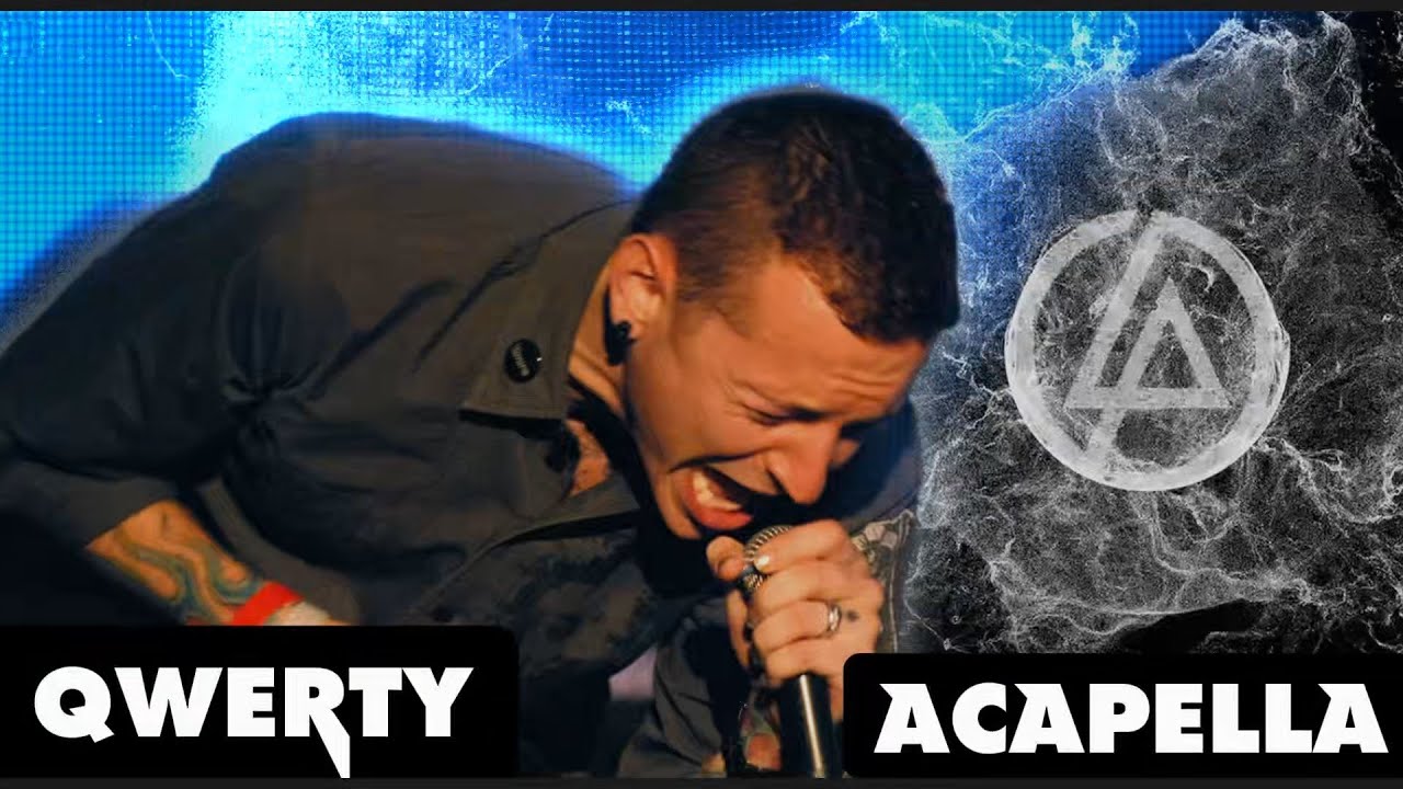 Linkin Park - QWERTY (Acapella)