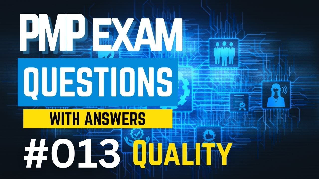PMP Exam: QUALITY Management Questions and Answers Explained!