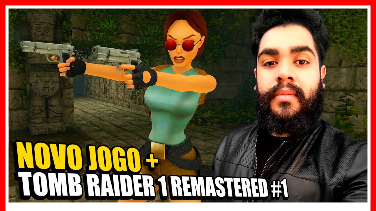 🔴 AO VIVO: Novo Jogo + | Tomb Raider I-III Remastered (PS4) | PARTE 1