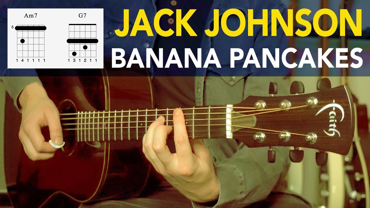 Jack Johnson - Banana Pancakes | Acoustic Guitar Lesson Tutorial | How to play