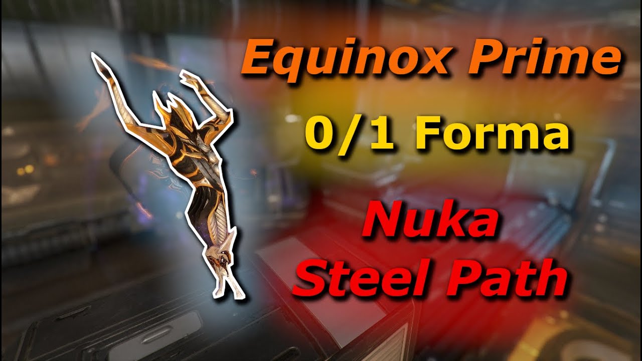 Equinox Prime !!! NUKA STEEL PATH !!! 