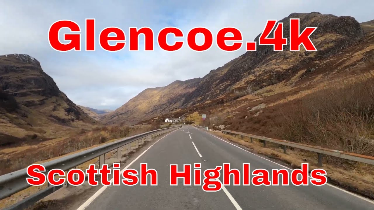 Glencoe.4k.Scotland.Glencoe drive.Beautiful scenery.