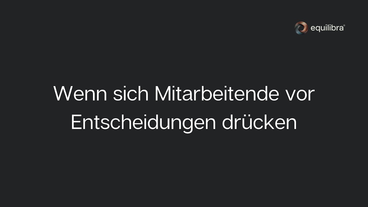 Wenn sich Mitarbeitende vor Entscheidungen drücken.