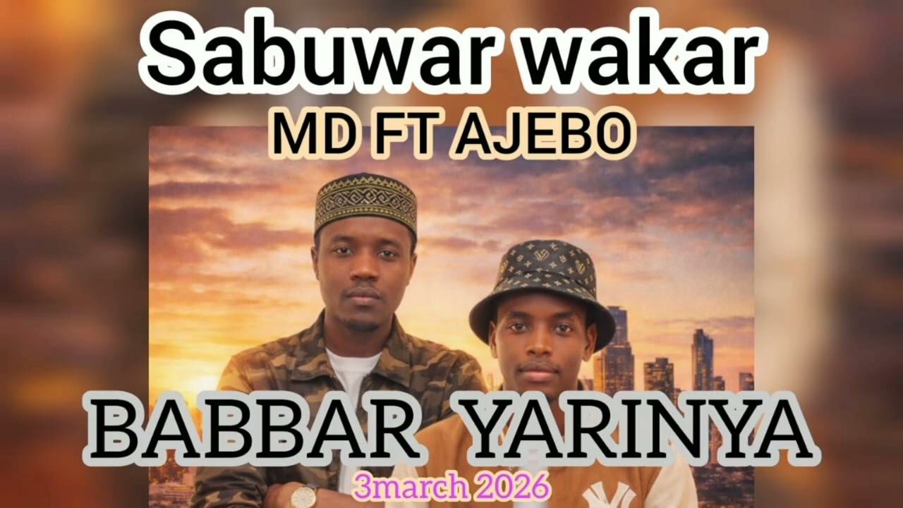 Md-'-ft-'-ajebo__'babbar yarinya--official--audio mp3 _-_