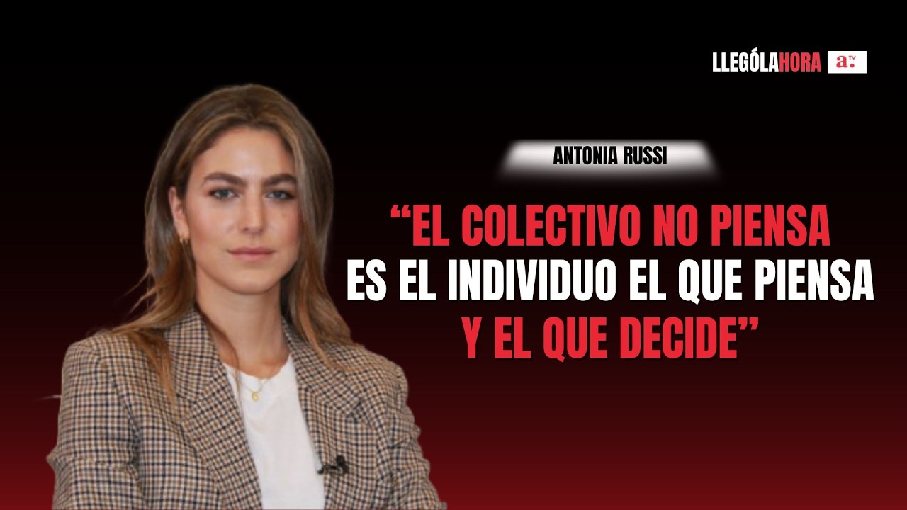 Antonia Russi: “El colectivo no piensa, es el individuo el que piensa y el que decide”