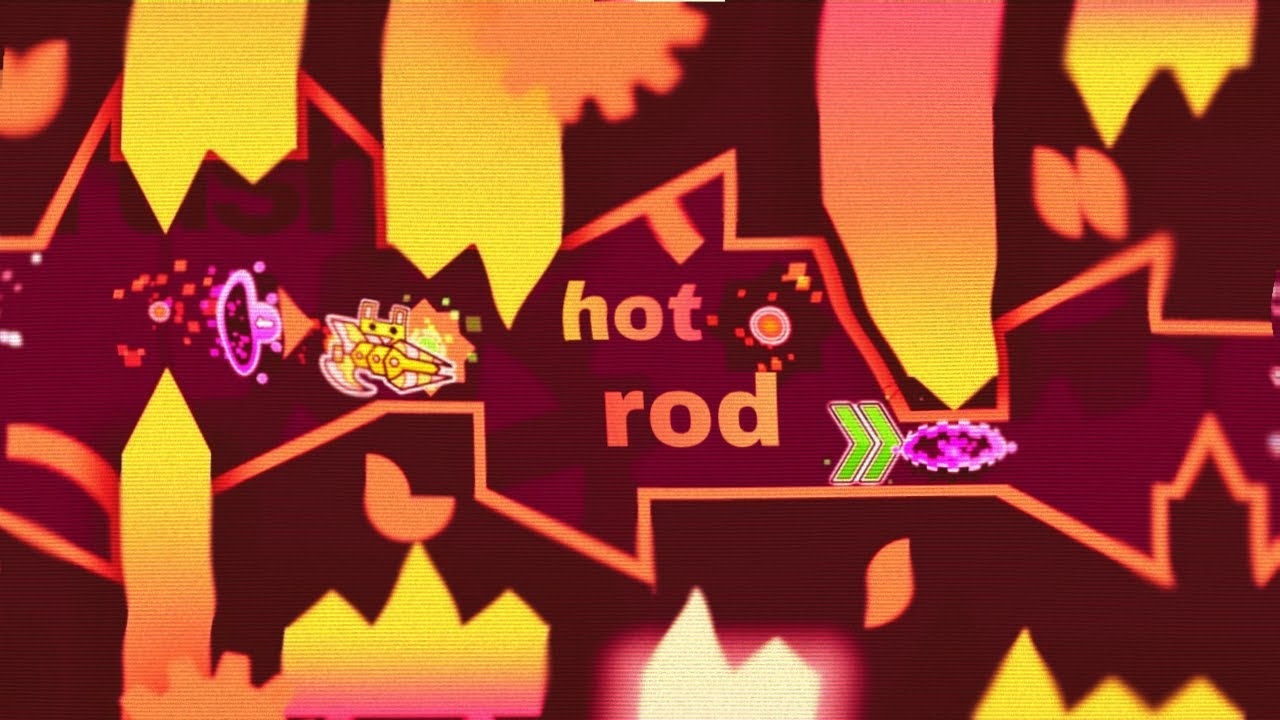 HOT ROD 100%. [NEW HARDEST]