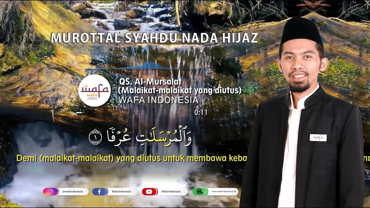 Q.S. Al Mursalat - Murottal Syahdu Nada Hijaz Wafa