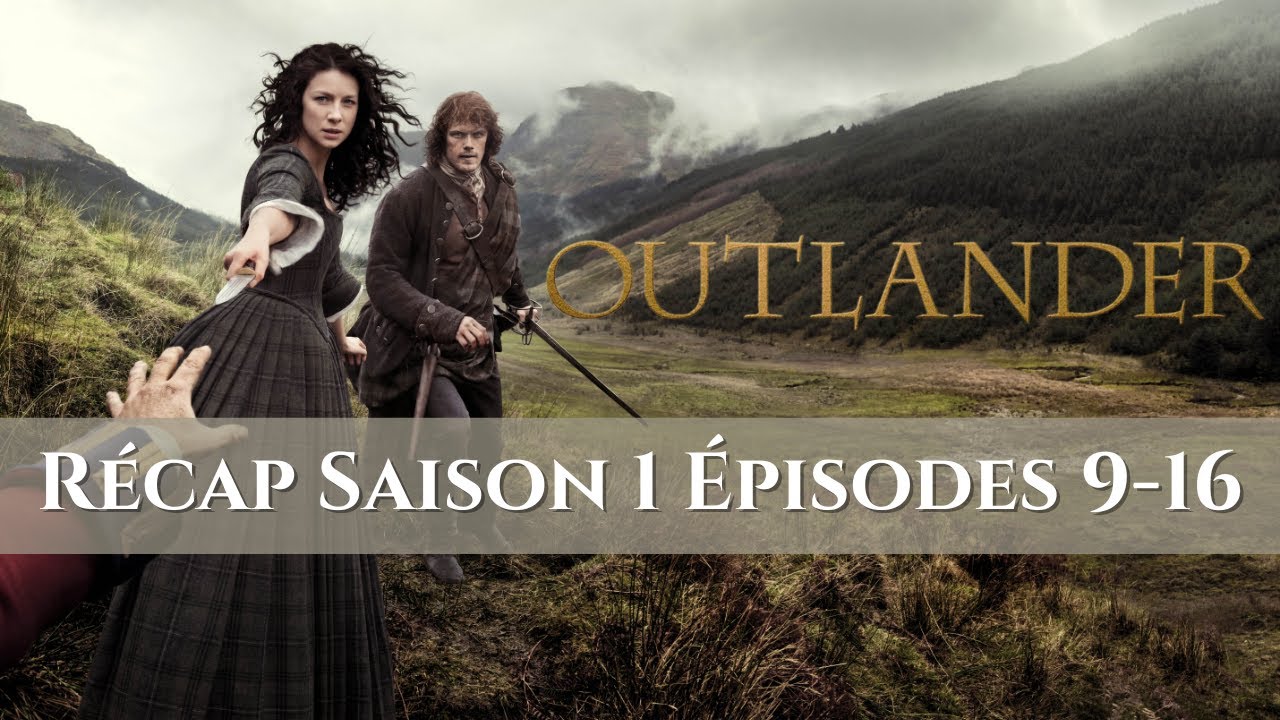 Outlander Saison 1 : Les Moments Clés des Épisodes 9 à 16