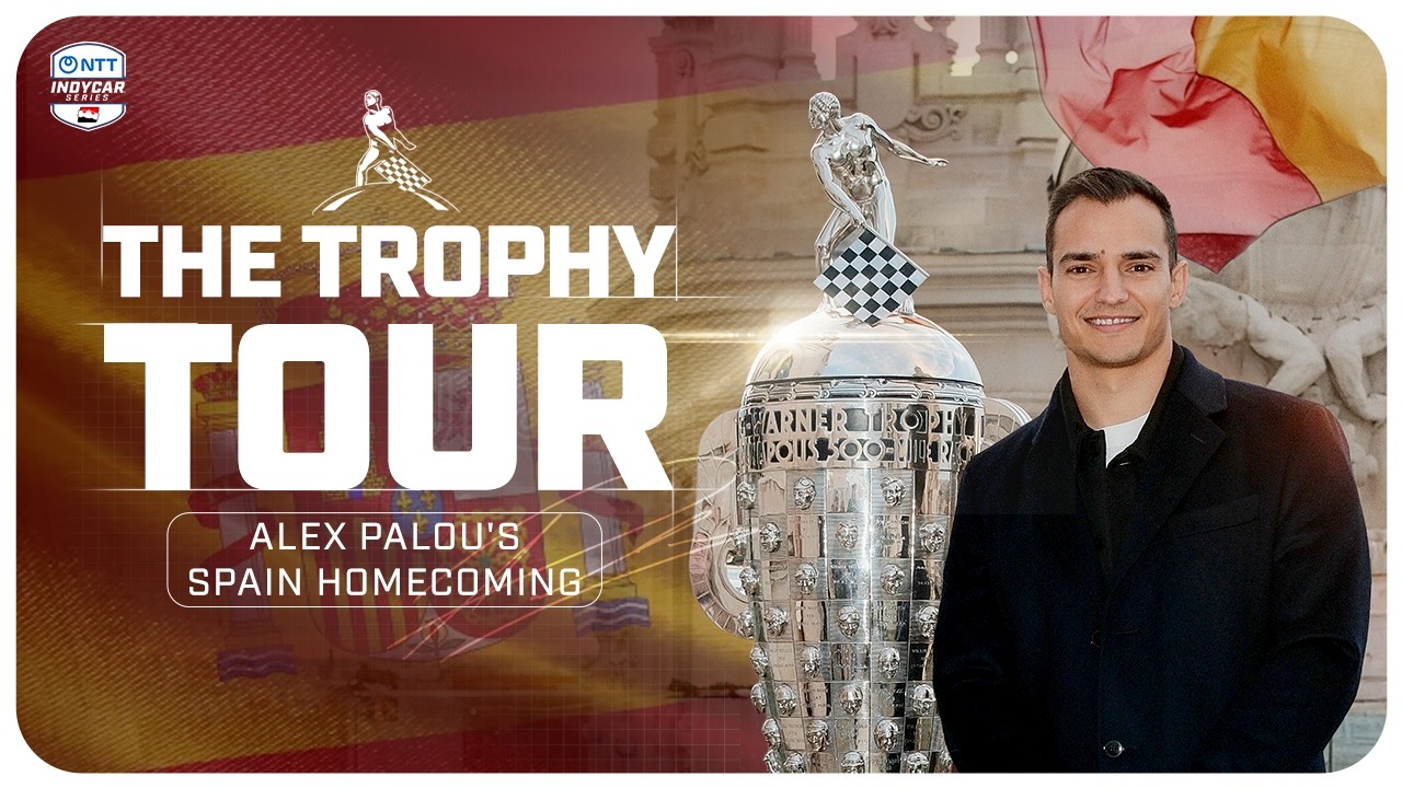 The Trophy Tour: Alex Palou's Spain Homecoming | INDYCAR