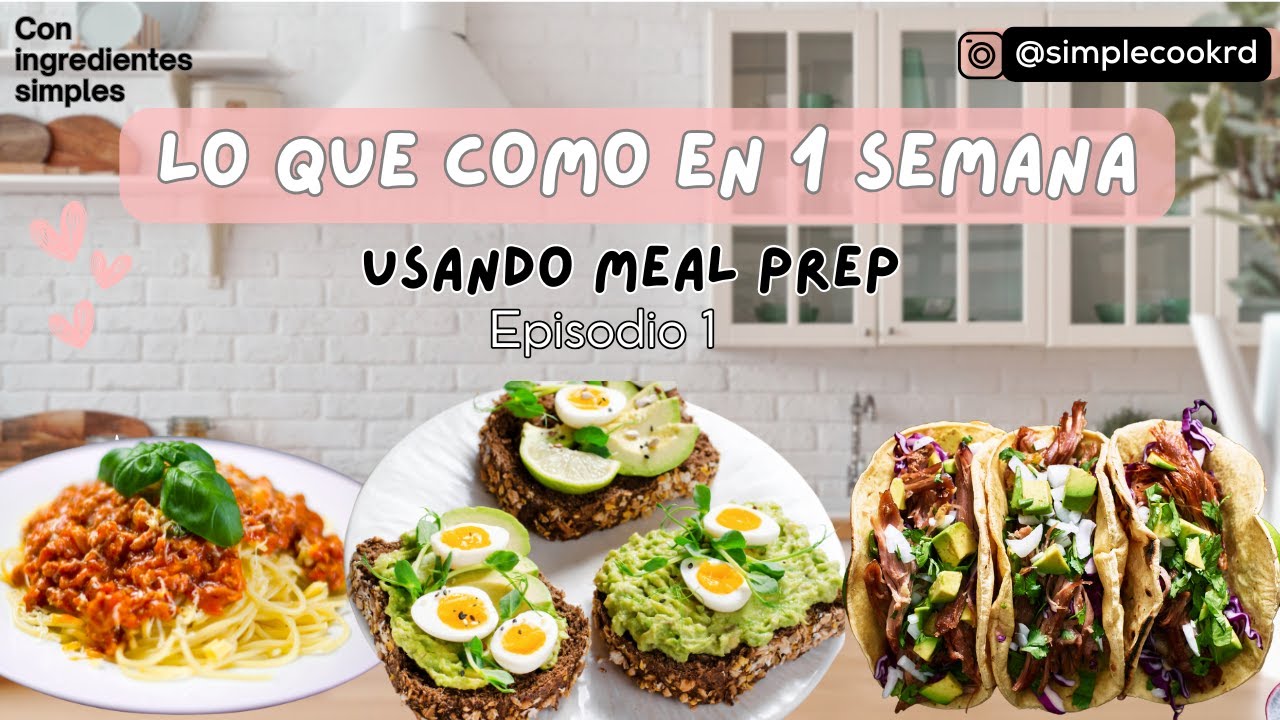 Una semana de comidas usando meal prep 