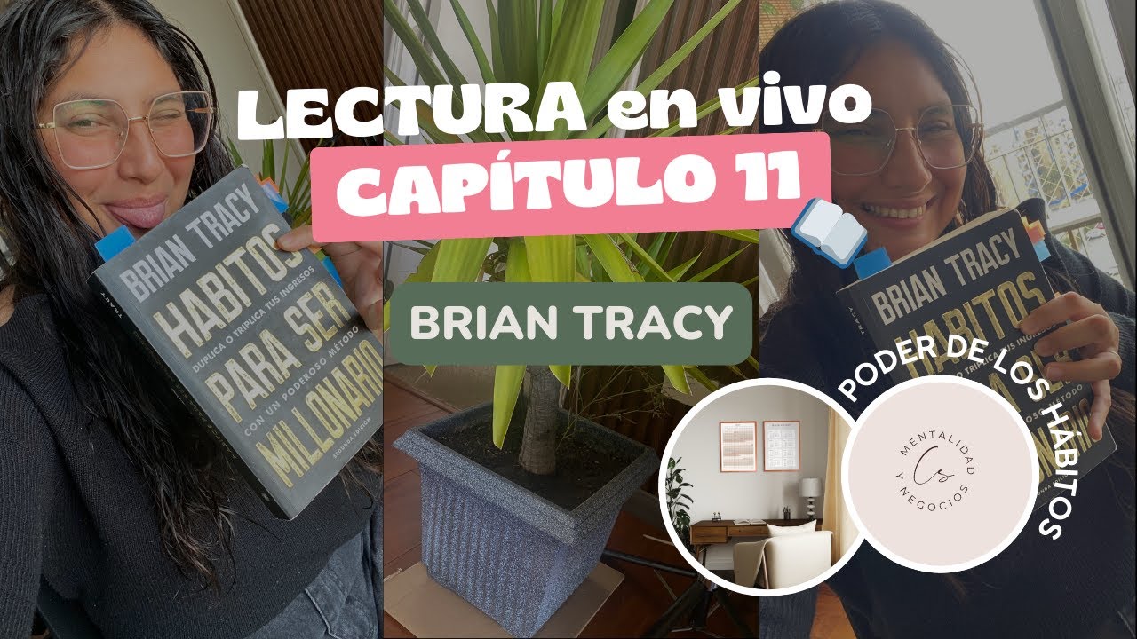 Cap. 11 “Hábitos para ser millonario”: Salud, energía y el secreto que Brian Tracy repite siempre 📖