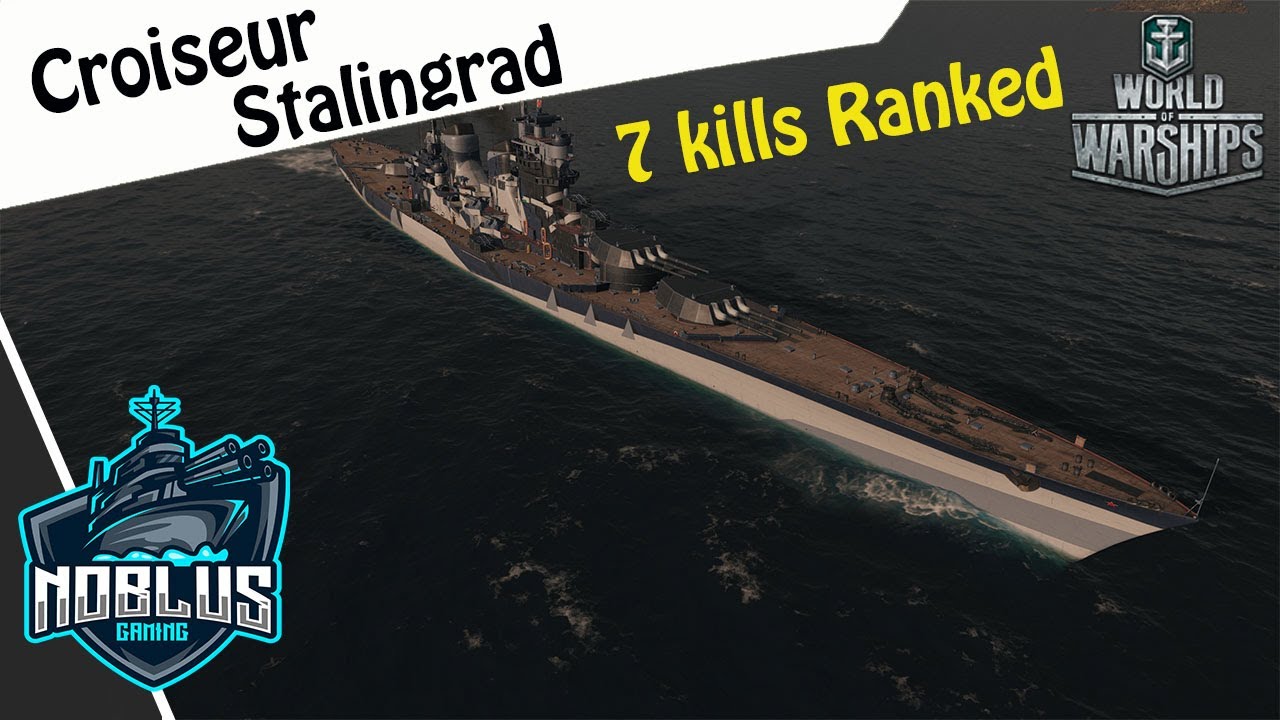 Croiseur Stalingrad - Bataille Class&eacute;e 7 kills - World Of Warships