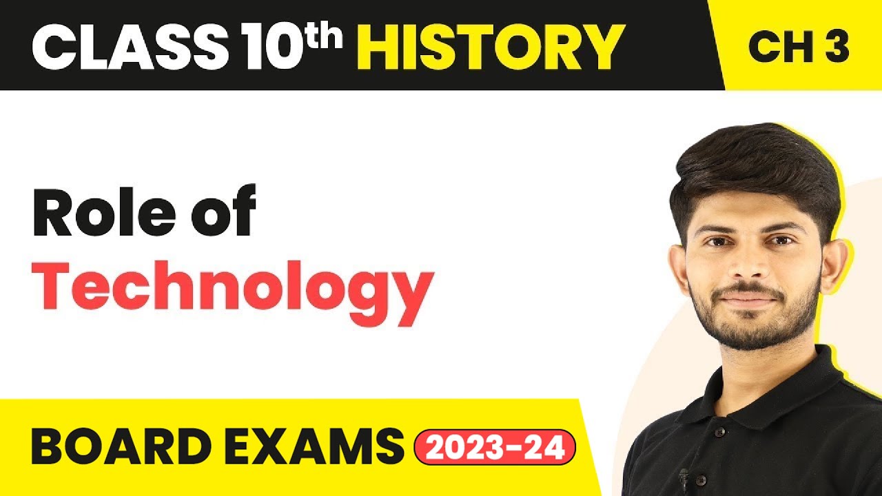 Class 10 History Chapter 3 | Role of Technology - The Making of a Global World 2023-24