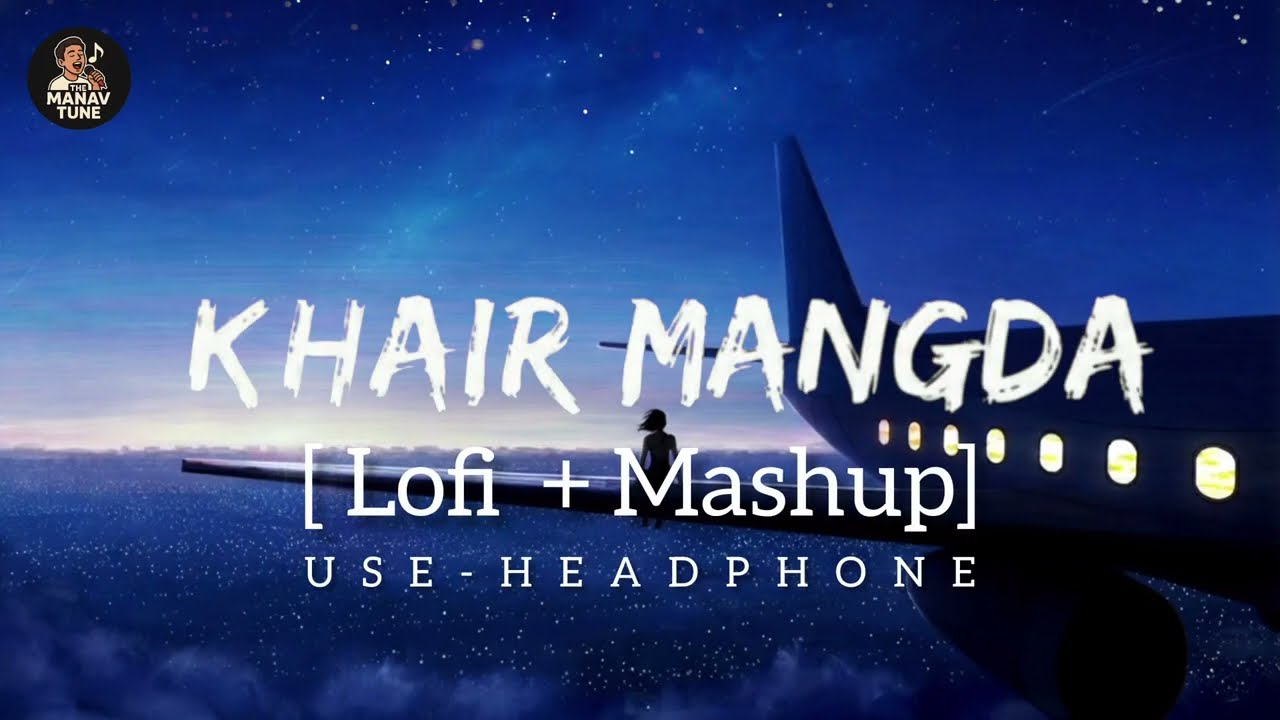 Khair - Mangda | sad song | new version | the Manav Tune #sadsong #viral 