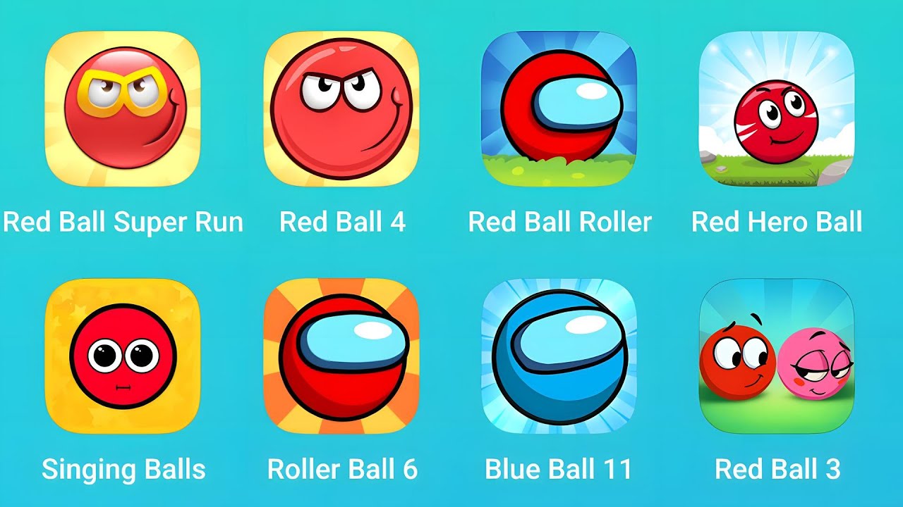 Red Ball Super Run, Red Ball 4, Red Ball Roller, Red Hero Ball, Singing Balls, Roller Ball 6