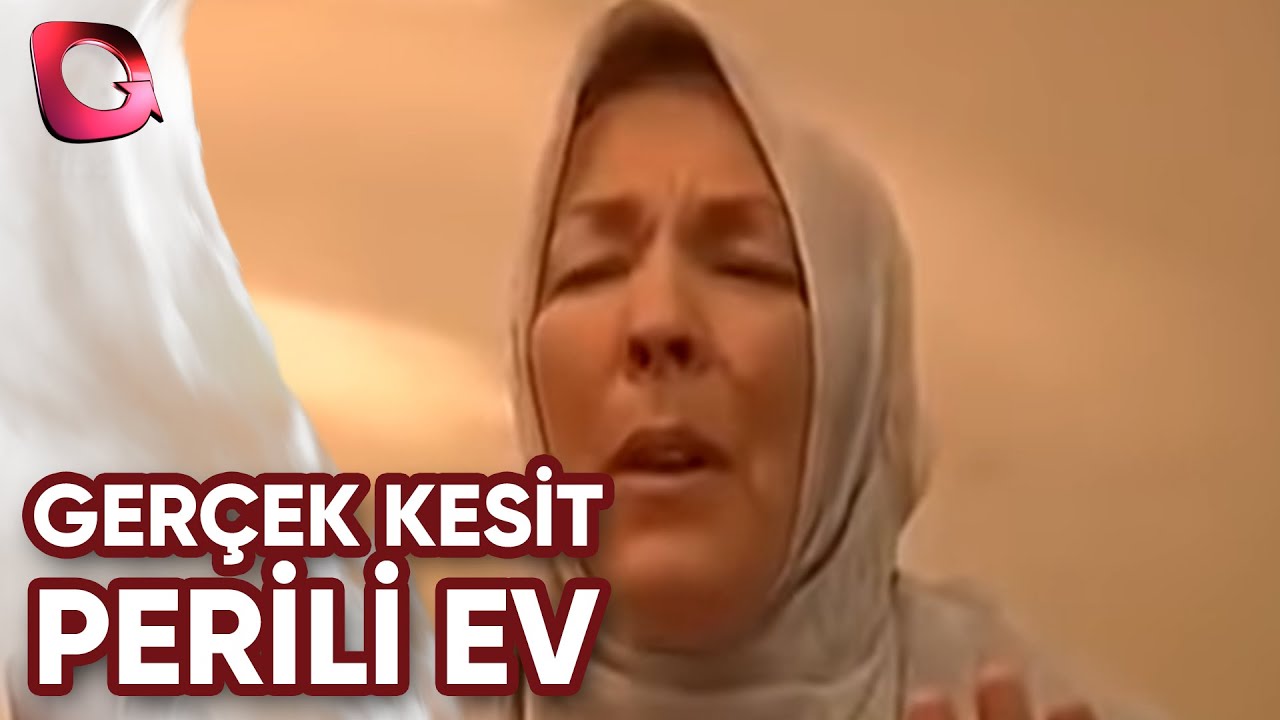 GER&Ccedil;EK KESİT - PERİLİ EV