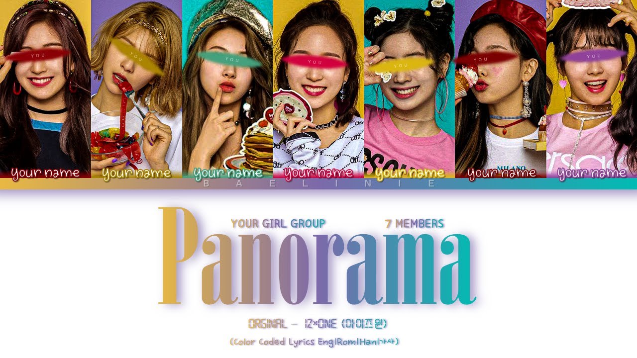 Panorama - Your Girl Group 7 members | IZ*ONE (아이즈원) (Color Coded Lyrics)
