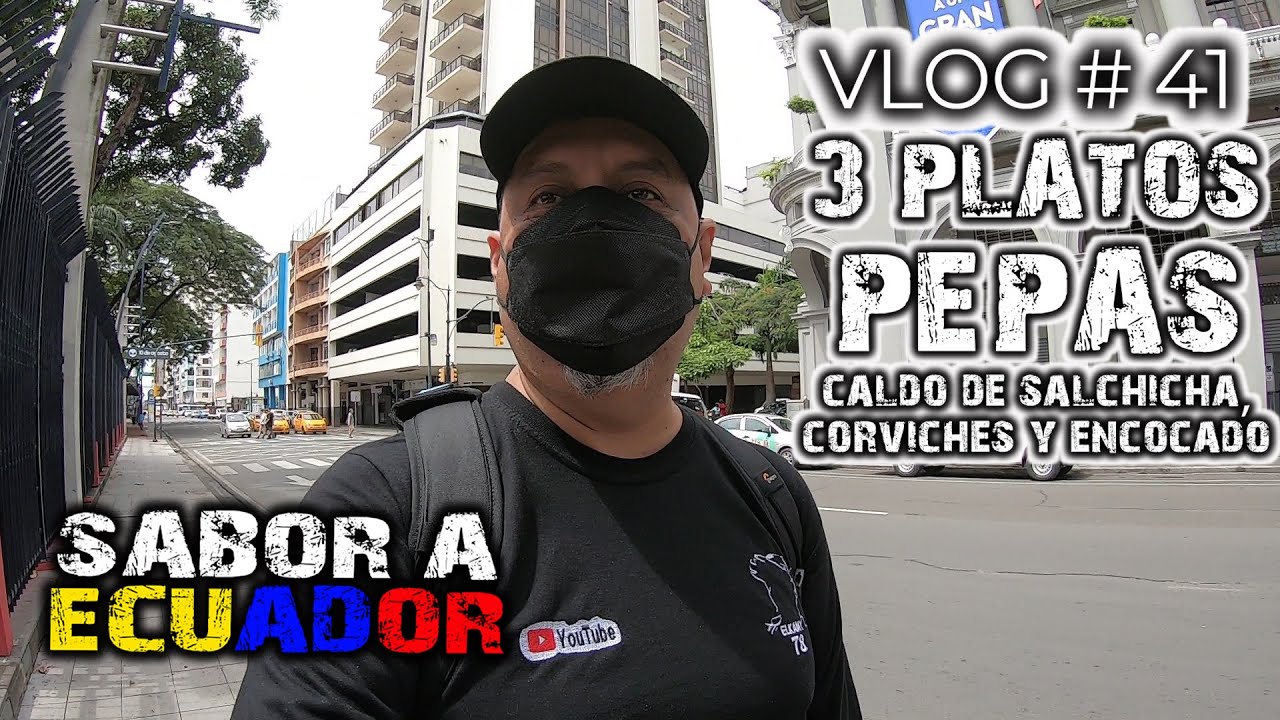 VLOG #41 TEMPORADA 2: DÓNDE COMER 3 RICO CALDO DE SALCHICHA, CORVICHES Y ENCONCADO EN GUYAQUIL!