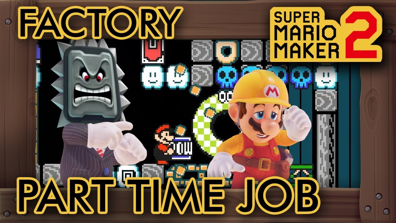 Super Mario Maker 2 - Factory Part Time Job