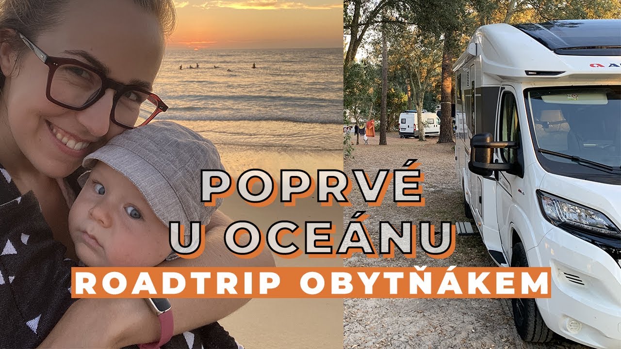 ROADTRIP OBYTŇÁKEM | Vincent poprvé u oceánu!