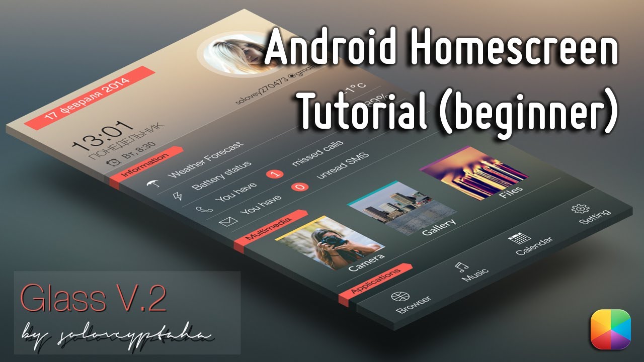 Glass V.2 - Android Homescreen Tutorial (Beginner)