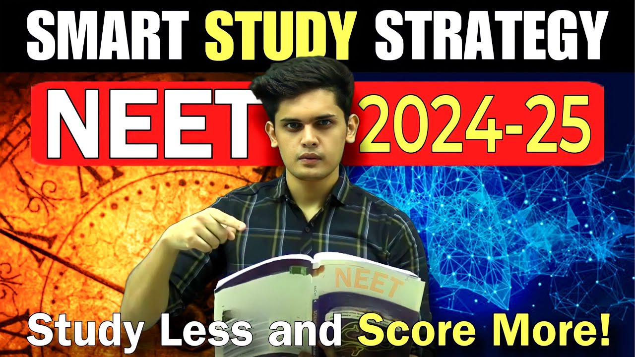 Smart Study для NEET: наберите 650+ баллов! 🔥 | Учитесь меньше, получайте больше | Прашант Кирад