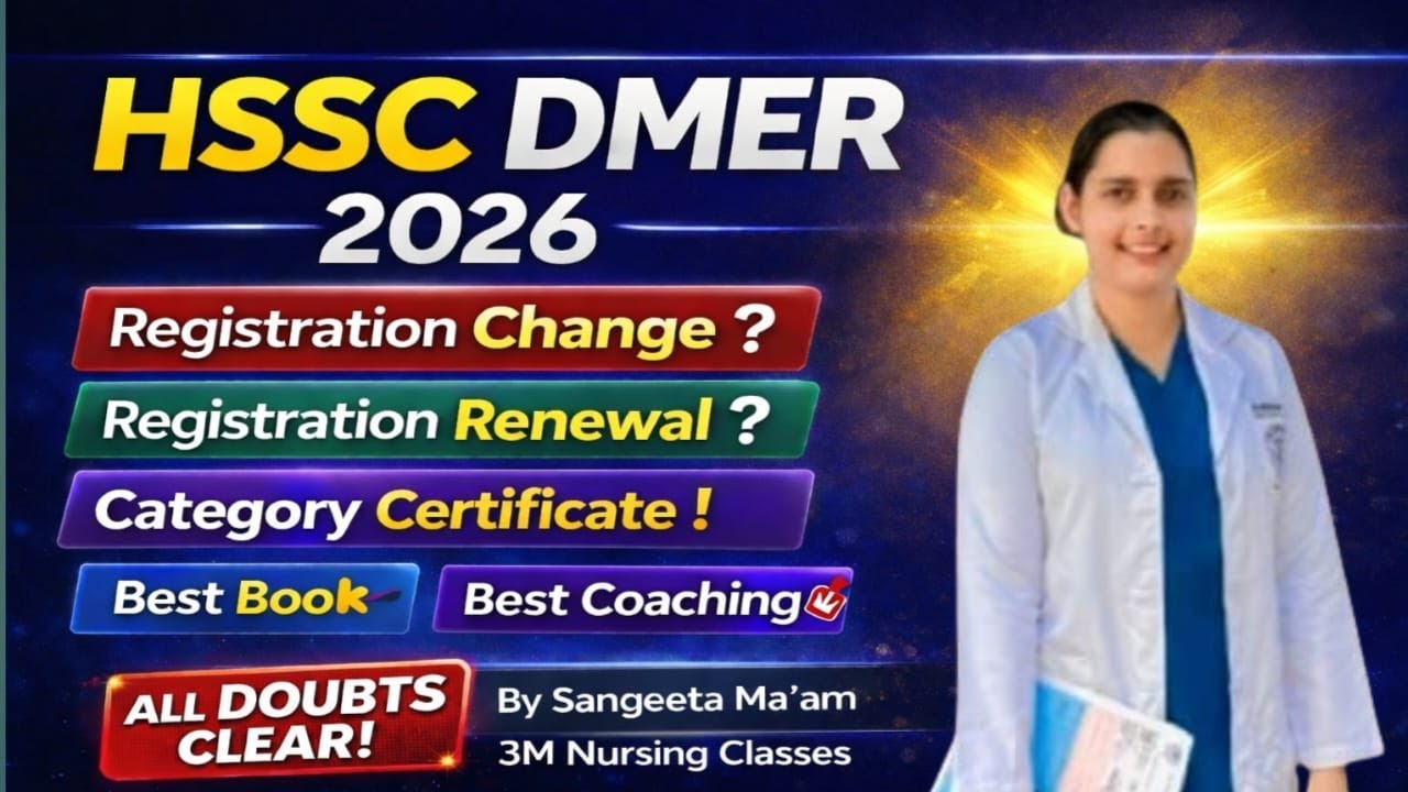 HSSC DMER 2026 Complete Guide | Registration, Renewal, DD, GNM / BSC Nsg Eligibility | Full Details