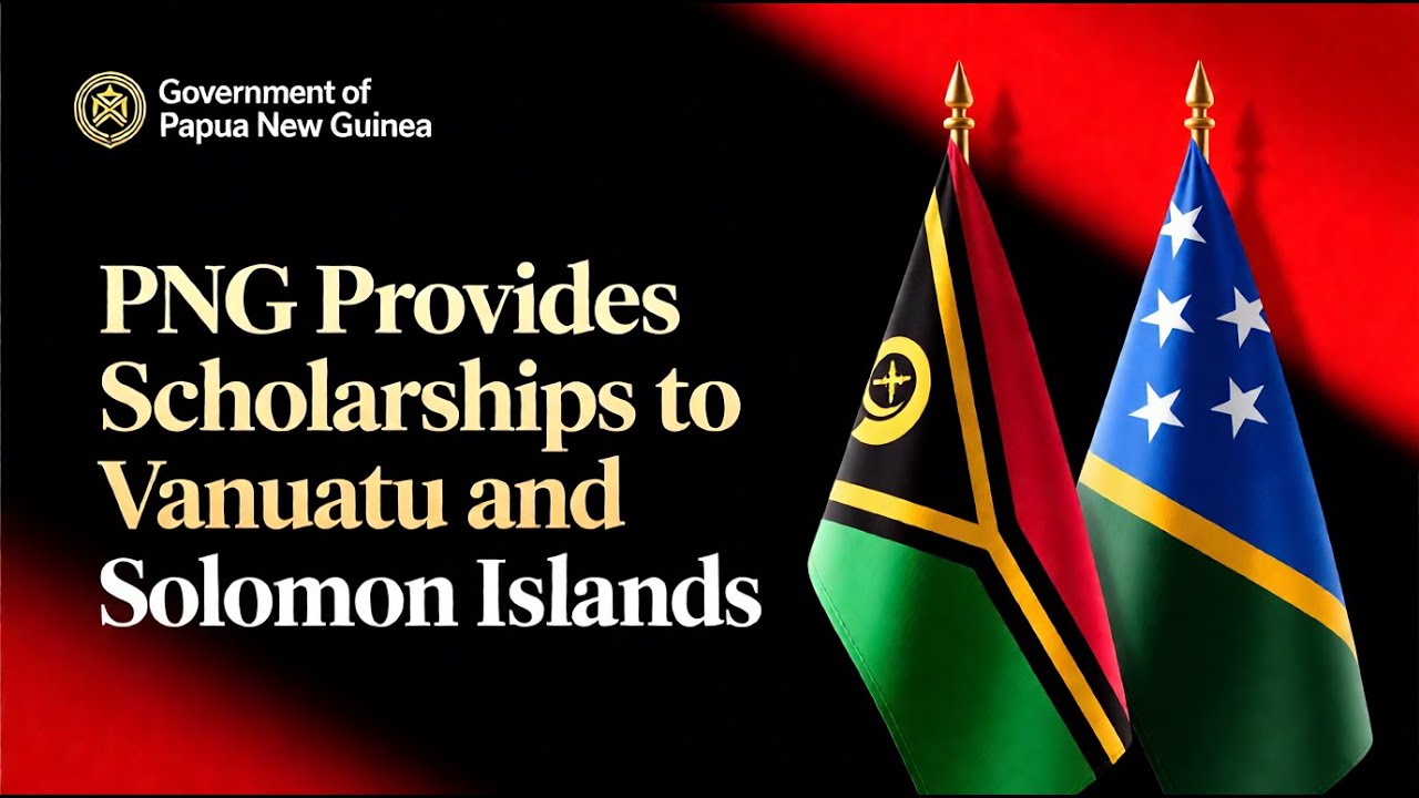 PNG DHERST Releases NOAS Selection Results, Scholarships for Vanuatu and Solomon Islands