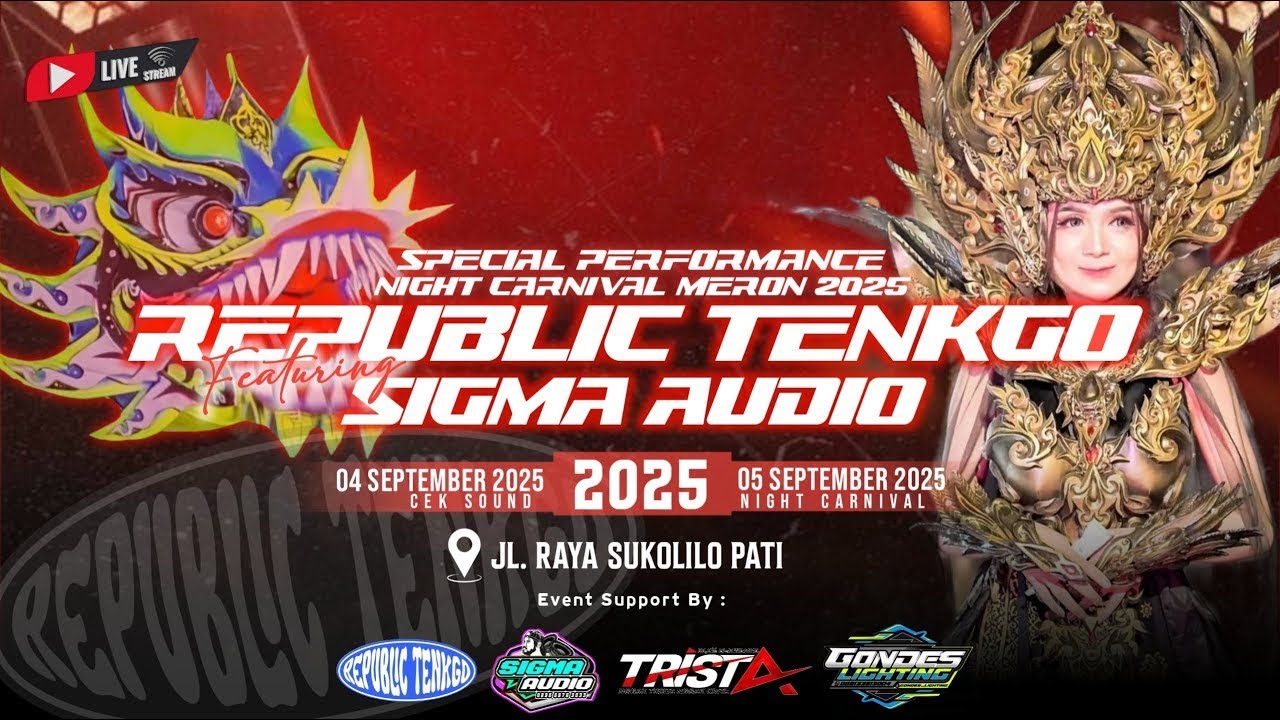 🔴NIGHT CARNIVAL MERON 2025 " REPUBLIK TENKGO " / SIGMA AUDIO / SUKOLILO PATI