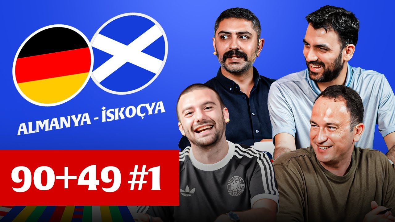 EURO 2024: Açılış Maçları, Almanya-İskoçya, Fantezi Ligi, EURO 2024 Playlist’i | “90+49” #1