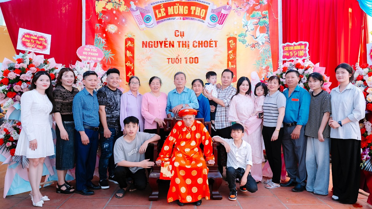 LỄ MỪNG THỌ CỤ: NGUYỄN THỊ CHOÉT . TUỔI 100
