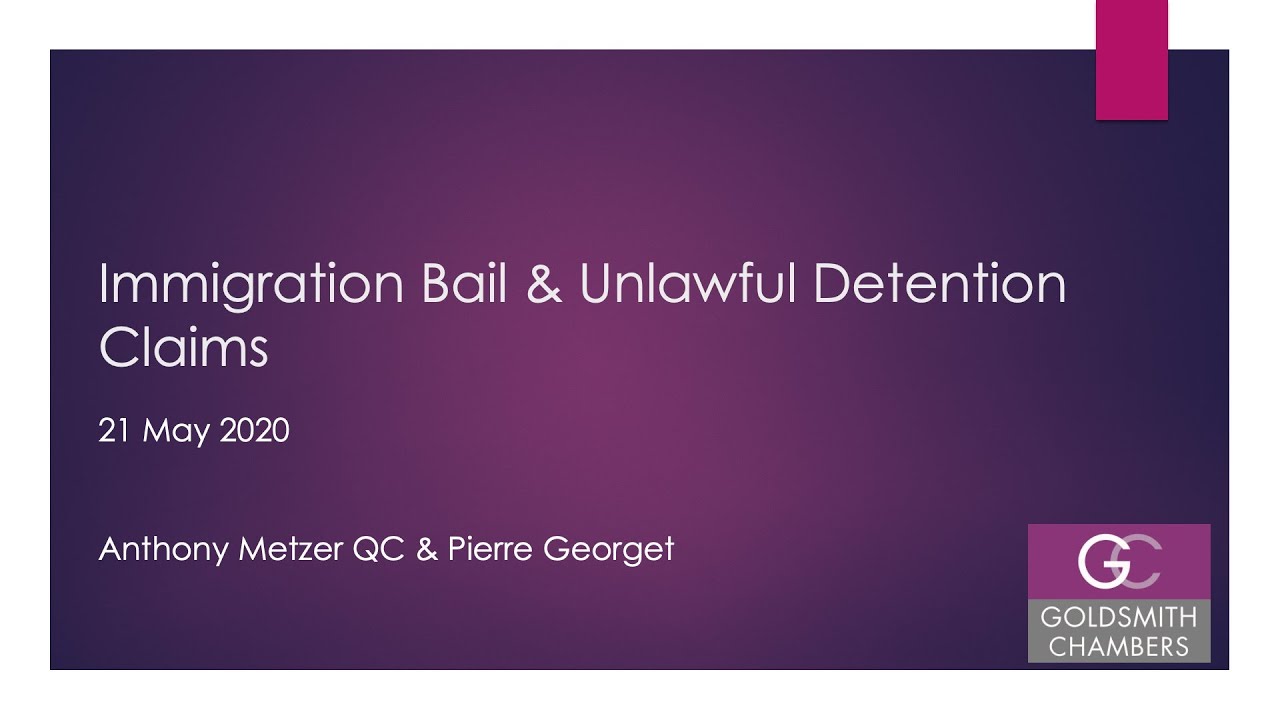 Immigration Bail & Unlawful Detention Claims