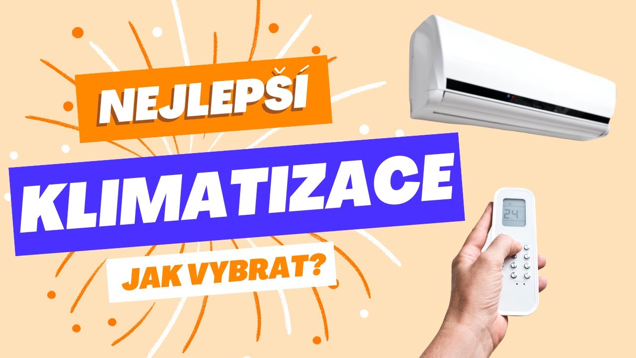 Můj výběr 5 nejlepších klimatizací a jak je vybrat? [TEST 2023/24]