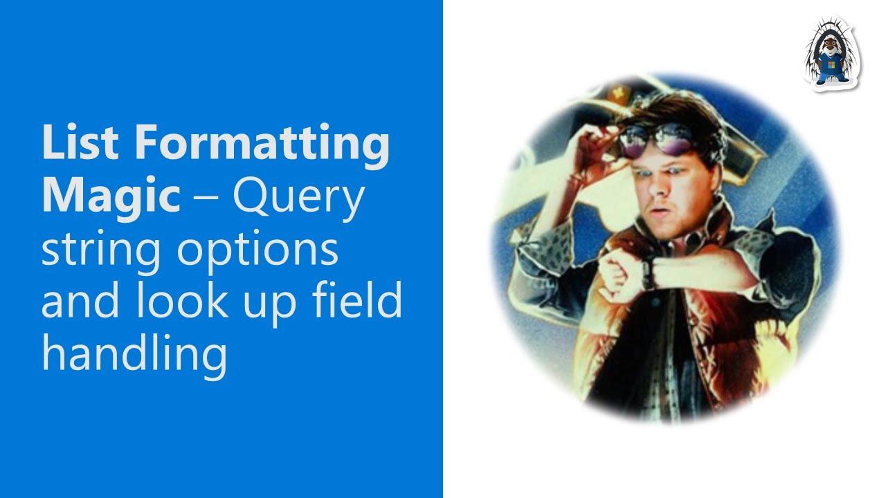 List Formatting Magic &ndash; Query string options and look up field handling